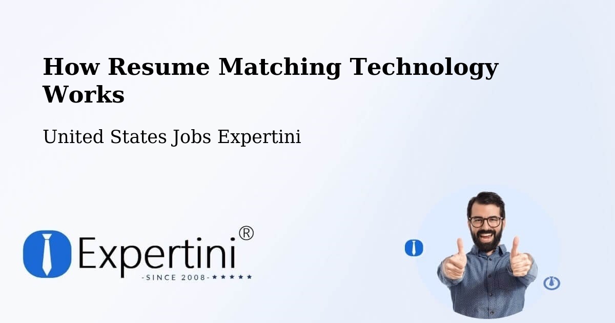How Resume Matching Technology Works - United States Jobs Expertini